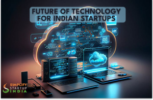 Future of Technology for Indian Startups